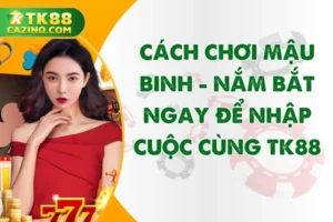 Cách Chơi Mậu Binh