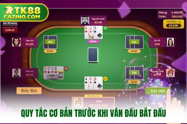 Quy tắc cơ bản trước khi ván đấu bắt đầu Quy tắc cơ bản trước khi ván đấu bắt đầu