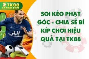 Soi Kèo Phạt Góc