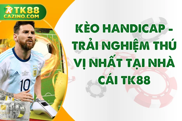 Kèo Handicap