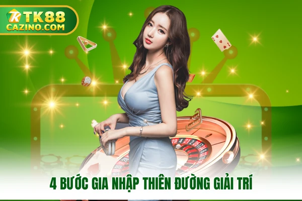 Đăng Nhập Tk88 - Tân Binh Làm Quen Hướng Dẫn Trong 5 Phút 2 4 bước gia nhập thiên đường giải trí