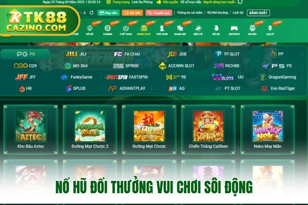 Nổ Hũ Đổi Thưởng - Săn Tiền Lớn Cùng TK88 Nhanh Chóng Nhất 2 Nổ hũ đổi thưởng vui chơi sôi động