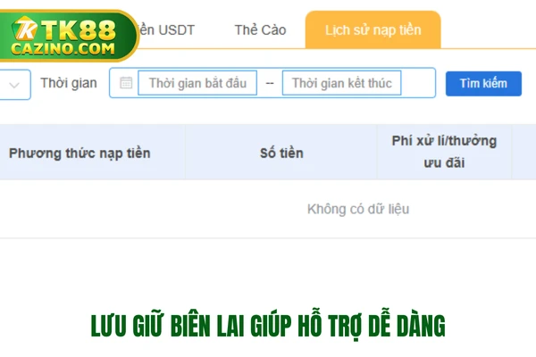 Nạp Tiền TK88 - Nhanh Chóng, Đơn Giản, An Toàn Nhất Hiện Tại 3 Lưu giữ biên lai giúp hỗ trợ dễ dàng