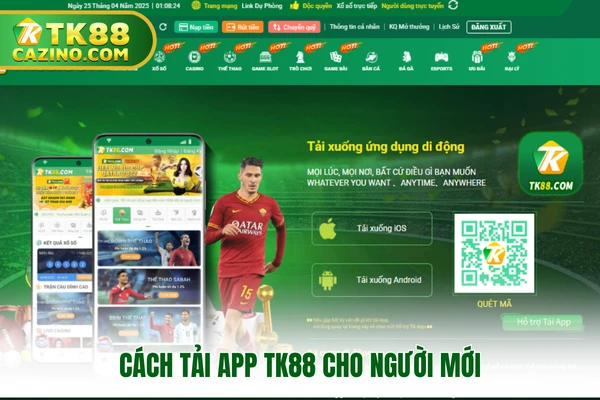 Tải App TK88 - Trải Nghiệm Ngay Thế Giới Trò Chơi Hấp Dẫn 1 Cách tải app TK88 cho người mới